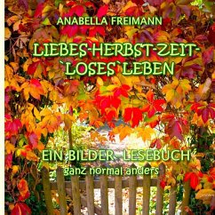 Liebes Herbstzeit-Loses Leben (eBook, ePUB) - Freimann, Anabella