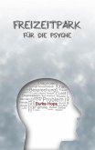 Freizeitpark für die Psyche (eBook, ePUB)