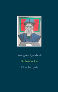 Stubenhocker (eBook, ePUB) - Querbeck, Wolfgang