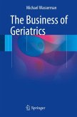 The Business of Geriatrics (eBook, PDF)