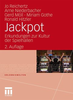 Jackpot (eBook, PDF) - Reichertz, Jo; Niederbacher, Arne; Möll, Gerd; Gothe, Miriam; Hitzler, Ronald