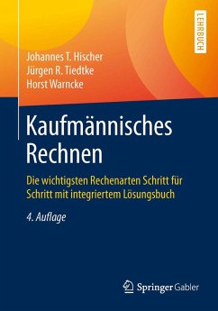 Kaufmännisches Rechnen (eBook, PDF) - Hischer, Johannes; Tiedtke, Jürgen; Warncke, Horst