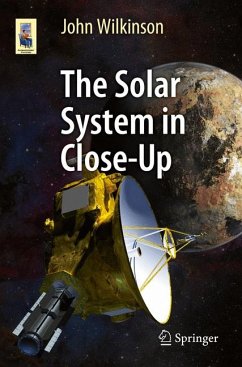 The Solar System in Close-Up (eBook, PDF) - Wilkinson, John
