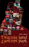 Dracula Land Dracula Park (eBook, ePUB) Dracula Land Dracula Park (eBook, ePUB)