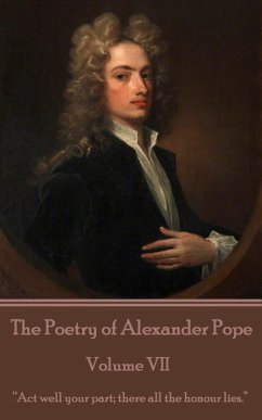 The Poetry of Alexander Pope - Volume VII (eBook, ePUB) - Pope, Alexander