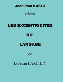 les excentricités du langage (eBook, ePUB) - Larchey, Lorédan