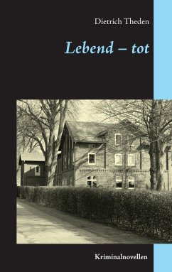 Lebend - tot (eBook, ePUB) Lebend - tot (eBook, ePUB)