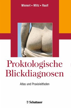 Proktologische Blickdiagnosen - Wienert, Volker;Mlitz, Horst;Raulf, Franz