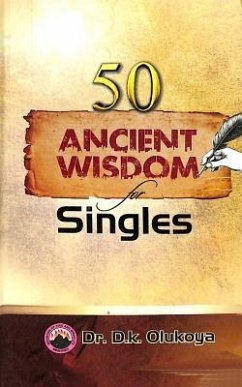 50 Ancient Wisdom for Singles - Olukoya, D. K.