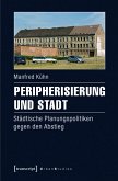 Peripherisierung und Stadt (eBook, PDF)