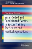 Small-Sided and Conditioned Games in Soccer Training (eBook, PDF)
