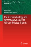 The Mechanobiology and Mechanophysiology of Military-Related Injuries (eBook, PDF)