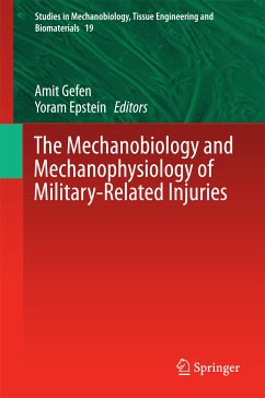 The Mechanobiology and Mechanophysiology of Military-Related Injuries (eBook, PDF)