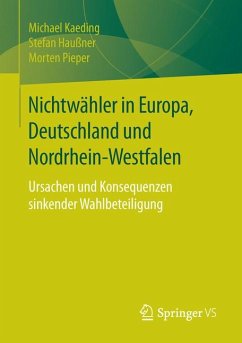 Nichtwähler in Europa, Deutschland und Nordrhein-Westfalen (eBook, PDF) - Kaeding, Michael; Haußner, Stefan; Pieper, Morten