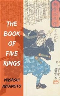 The Book of Five Rings (eBook, ePUB) - Miyamoto, Musashi
