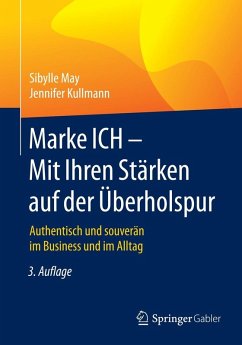 Marke ICH - Mit Ihren Stärken auf der Überholspur (eBook, PDF) - May, Sibylle; Kullmann, Jennifer