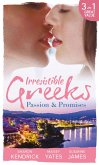 Irresistible Greeks: Passion and Promises: The Greek's Marriage Bargain / A Royal World Apart / The Theotokis Inheritance (eBook, ePUB)