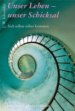 Unser Leben - unser Schicksal (eBook, ePUB) - Schneider, Johannes W.