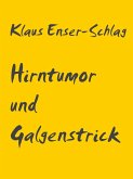 Hirntumor und Galgenstrick (eBook, ePUB)