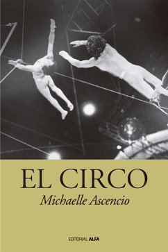 El circo (eBook, ePUB) - Ascencio, Michaelle