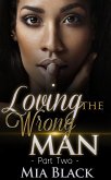 Loving The Wrong Man 2 (eBook, ePUB) Loving The Wrong Man 2 (eBook, ePUB)