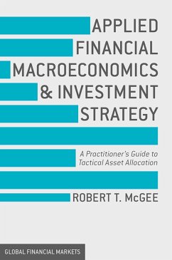 Applied Financial Macroeconomics and Investment Strategy (eBook, PDF) - McGee, Robert T.
