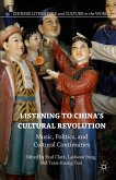 Listening to China’s Cultural Revolution (eBook, PDF)