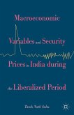 Macroeconomic Variables and Security Prices in India during the Liberalized Period (eBook, PDF)