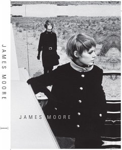 James Moore: Photographs 1962-2006