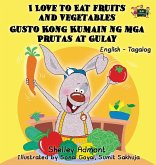 I Love to Eat Fruits and Vegetables Gusto Kong Kumain ng mga Prutas at Gulay