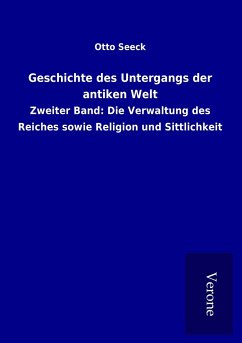 Geschichte des Untergangs der antiken Welt - Seeck, Otto