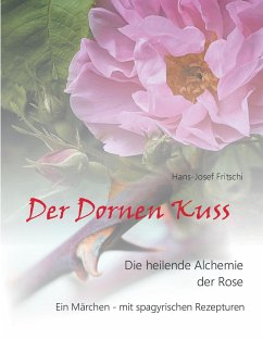 Der Dornen Kuss - Fritschi, Hans-Josef
