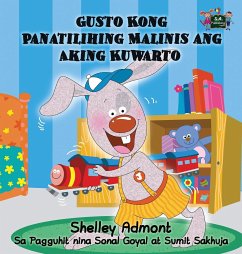 Gusto Kong Panatilihing Malinis ang Aking Kuwarto - Admont, Shelley; Books, Kidkiddos