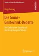 Die Grüne-Gentechnik-Debatte (eBook,... - Bild 1