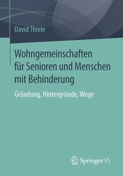 Wohngemeinschaften für Senioren und Menschen mit Behinderung (eBook, PDF) - Thiele, David