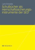 Schulbücher als Herrschaftssicherungsinstrumente der SED (eBook, PDF)