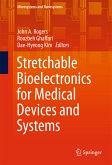 Stretchable Bioelectronics for Medical Devices and Systems (eBook, PDF)