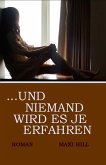 ...und niemand wird es je erfahren (eBook, ePUB)