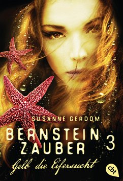 Gelb die Eifersucht / Bernsteinzauber Bd.3 (eBook, ePUB) - Gerdom, Susanne