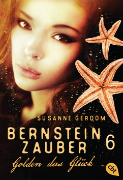 Golden das Glück / Bernsteinzauber Bd.6 (eBook, ePUB) - Gerdom, Susanne