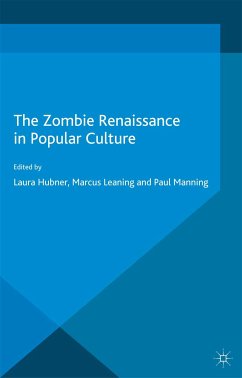The Zombie Renaissance in Popular Culture (eBook, PDF)