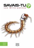 Savais-tu? - En couleurs 37 - Les Mille-pattes (eBook, PDF) Savais-tu? - En couleurs 37 - Les Mille-pattes (eBook, PDF)