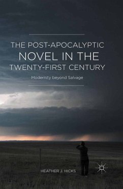 The Post-Apocalyptic Novel in the Twenty-First Century (eBook, PDF) - Hicks, H.