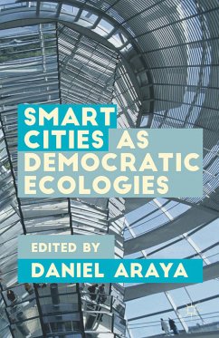 Smart Cities as Democratic Ecologies (eBook, PDF)