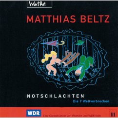 Notschlachten - Die 7 Weltverbrechen (MP3-Download) - Beltz, Matthias