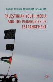 Palestinian Youth Media and the Pedagogies of Estrangement (eBook, PDF)