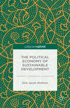The Political Economy of Sustainable Development (eBook, PDF) - Wolfson, Dirk Jacob