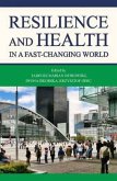 Resilience and Health in a Fast-changing World Resilience and Health in a Fast-changing World