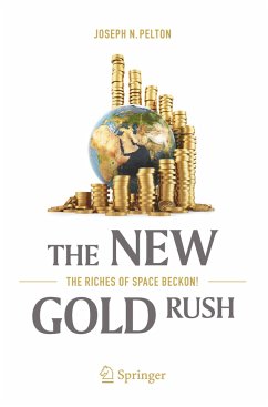 The New Gold Rush - Pelton, Joseph N.