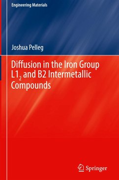 Diffusion in the Iron Group L12 and B2 Intermetallic Compounds - Pelleg, Joshua